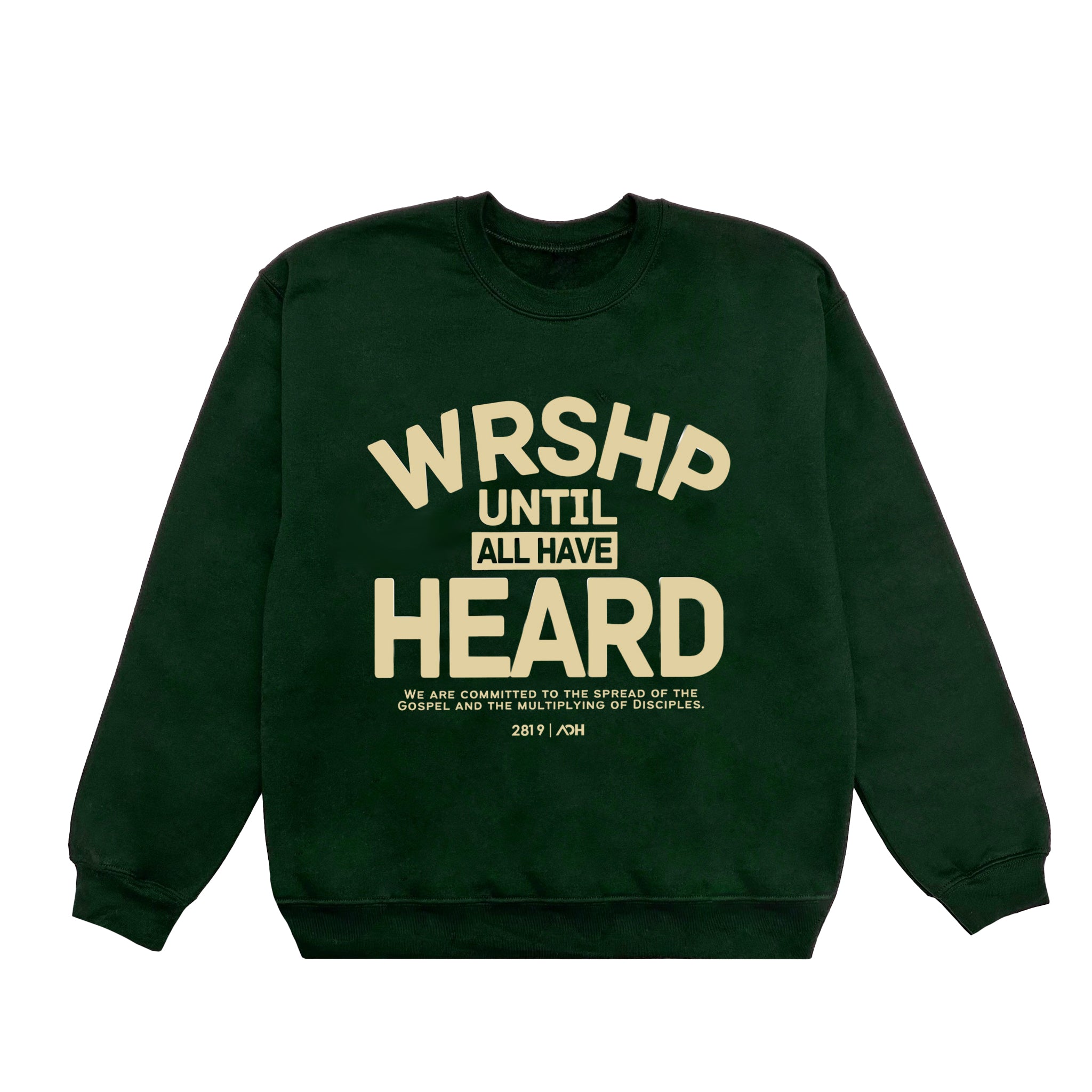 WRSHP Until All Have Heard Crew- Green