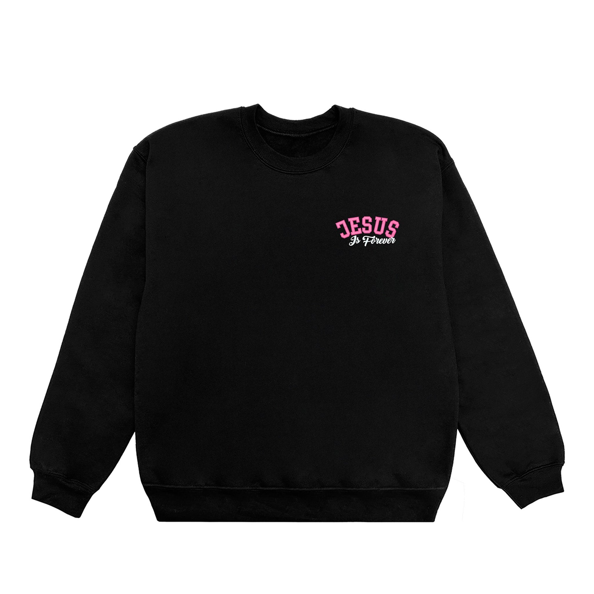 Jesus Is Forever Crew (Breast Cancer Awareness Drop)