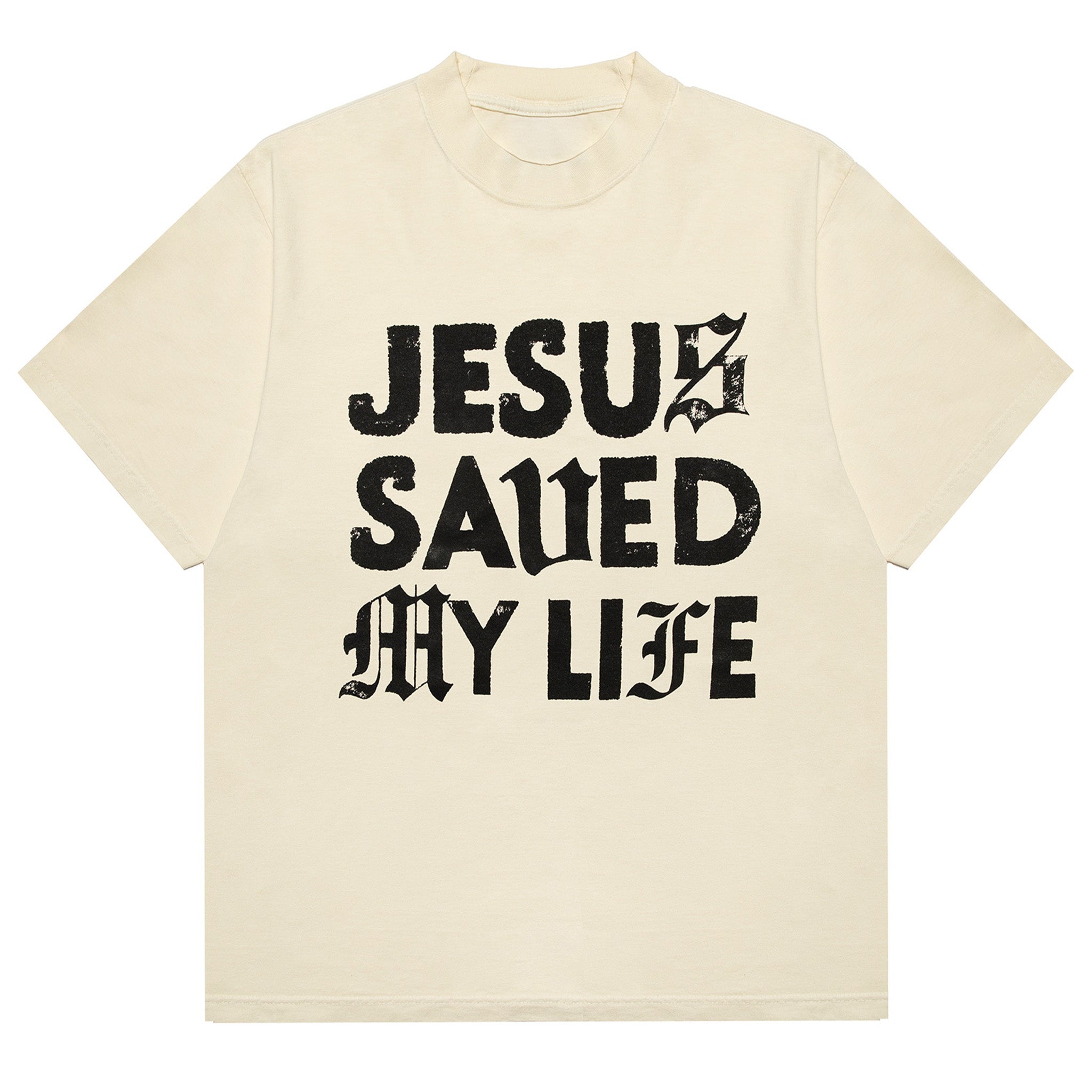 Jesus Saved My Life Tee- Cream
