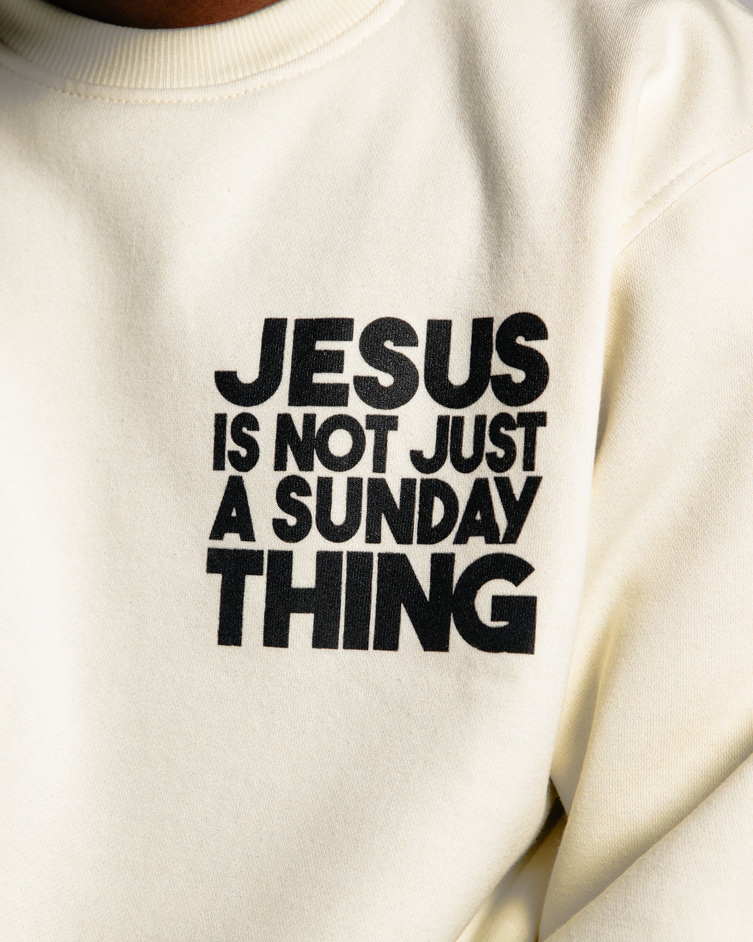 Jesus Is Not Just A Sunday Thing Crew