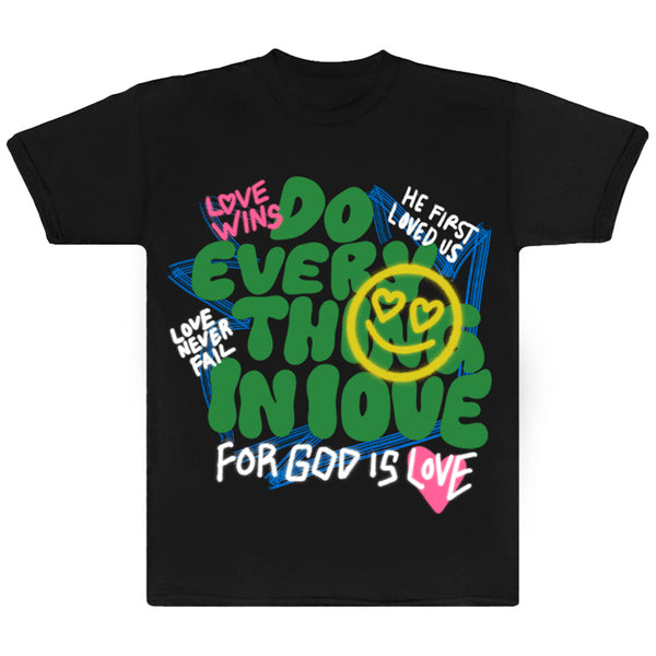 Do Everything In Love Tee