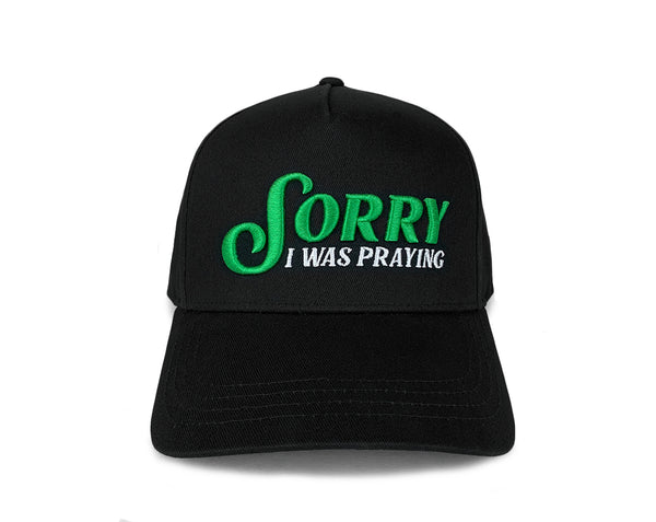 Sorry I Was Praying PF Cap - Green